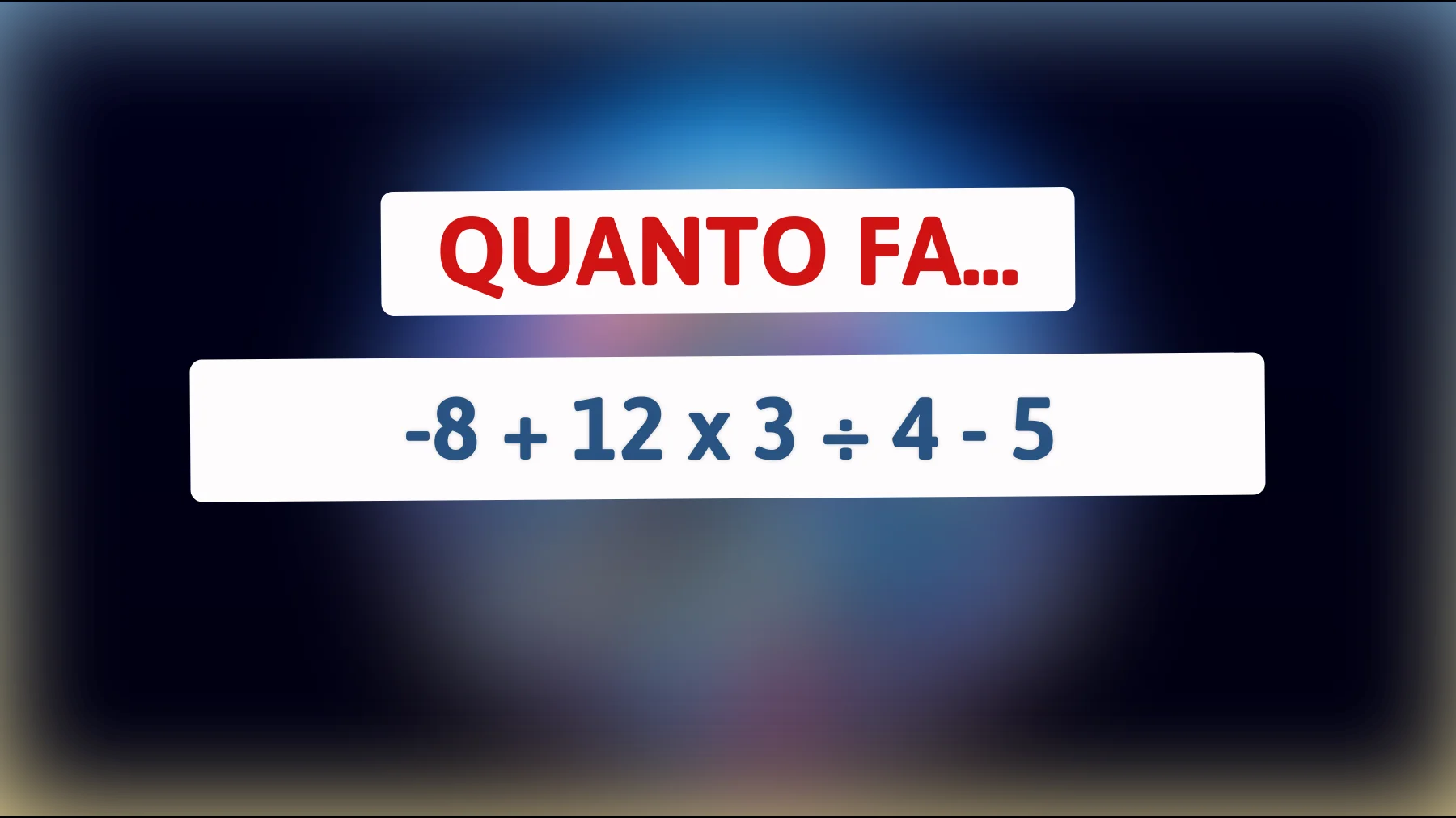 "Solo una mente geniale può risolvere questo enigma di matematica: sai quant'è il risultato?""